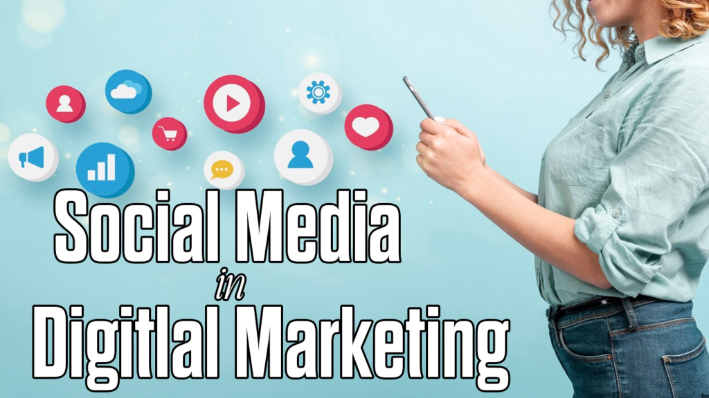 social media in digital marketing